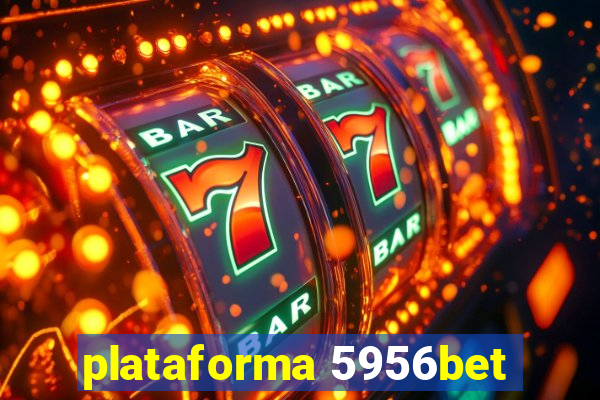 plataforma 5956bet